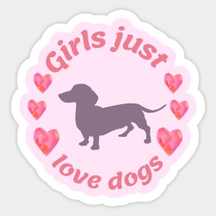 Girls just love dogs Sticker